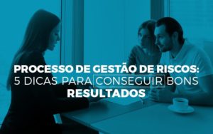 Processo De Gestão De Riscos Contabilidade Em Santos | - Razão Contabilidade │ Contabilidade na Bahia