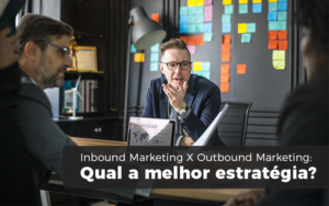 Inbound Marketing X Outbound Marketing Contabilidade Em Santos | - Razão Contabilidade │ Contabilidade na Bahia