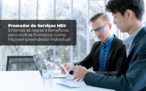 Prestador De Serviços Mei Entenda As Regras E Benefícios Para Você Se Formalizar Como Microempreendedor Individual Contabilidade Em Santos | - Razão Contabilidade │ Contabilidade na Bahia