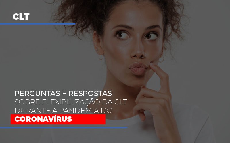 Perguntas E Respostas Sobre Flexibilizacao Da Clt Durante A Pandemia Do Coronavirus Notícias E Artigos Contábeis - Razão Contabilidade │ Contabilidade na Bahia