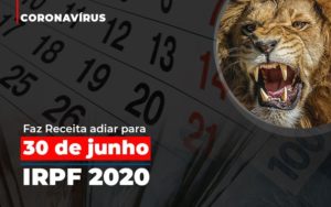 Coronavirus Faze Receita Adiar Declaracao De Imposto De Renda Notícias E Artigos Contábeis - Razão Contabilidade │ Contabilidade na Bahia