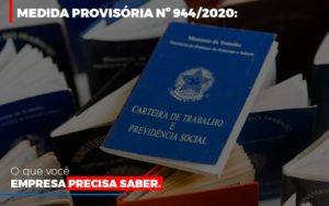 Medida Provisoria O Que Voce Empresa Precisa Saber Notícias E Artigos Contábeis - Razão Contabilidade │ Contabilidade na Bahia