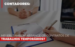 Mp 936 Tambem Abrange Os Contratos De Trabalhos Temporarios Notícias E Artigos Contábeis - Razão Contabilidade │ Contabilidade na Bahia