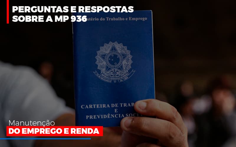 Perguntas E Respostas Sobre A Mp 936 Manutencao Do Emprego E Renda Notícias E Artigos Contábeis - Razão Contabilidade │ Contabilidade na Bahia