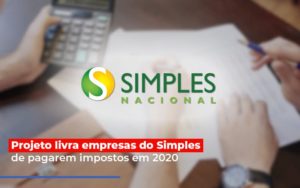 Projeto Livra Empresa Do Simples De Pagarem Post Contabilidade No Itaim Paulista Sp | Abcon Contabilidade Notícias E Artigos Contábeis - Razão Contabilidade │ Contabilidade na Bahia