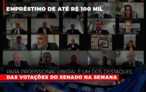 Emprestimo De Ate R 100 Mil Para Profissional Liberal E Um Dos Destaques Das Votacoes Do Senado Na Semana Fonte Agencia Senado Notícias E Artigos Contábeis - Razão Contabilidade │ Contabilidade na Bahia