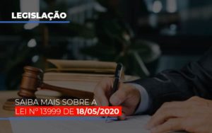 Lei N 13999 De 18 05 2020 Notícias E Artigos Contábeis - Razão Contabilidade │ Contabilidade na Bahia