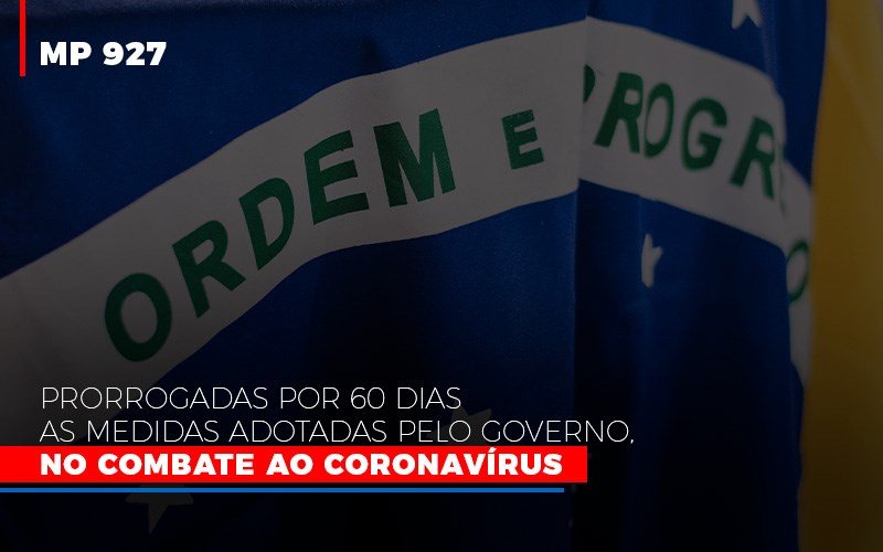 Mp 927 Prorrogadas Por 60 Dias As Medidas Adotadas Pelo Governo No Combate Ao Coronavirus Contabilidade No Itaim Paulista Sp | Abcon Contabilidade Notícias E Artigos Contábeis - Razão Contabilidade │ Contabilidade na Bahia