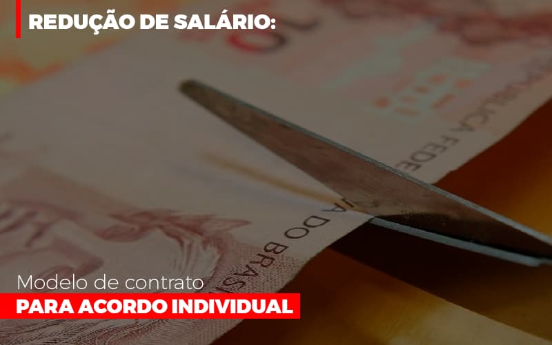 Reducao De Salario Modelo De Contrato Para Acordo Individual Notícias E Artigos Contábeis - Razão Contabilidade │ Contabilidade na Bahia