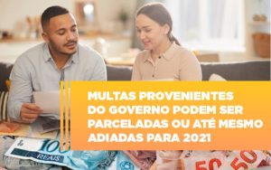 Vai Um Pouco De Folego Multas Do Governo Podem Ser Parceladas Notícias E Artigos Contábeis - Razão Contabilidade │ Contabilidade na Bahia