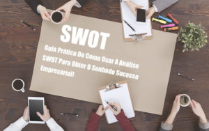 Analise Swot Como Aplicar Em Uma Empresa - Razão Contabilidade │ Contabilidade na Bahia