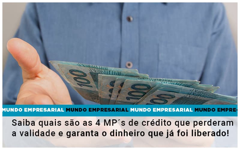 Saiba Quais Sao As 4 Mps De Credito Que Perderam A Validade E Garanta O Dinheiro Que Ja Foi Liberado - Razão Contabilidade │ Contabilidade na Bahia