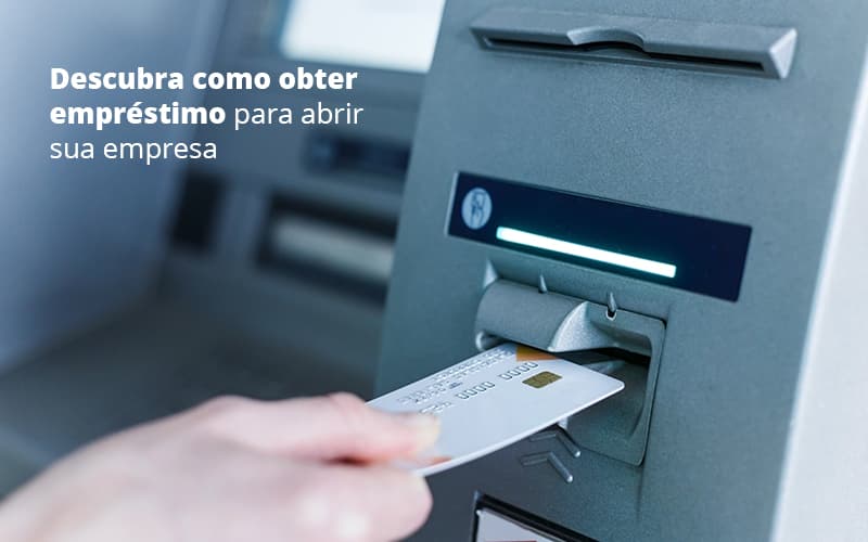 Descubra Como Obter Emprestimo Para Abrir Sua Empresa Post (1) Quero Montar Uma Empresa - Razão Contabilidade │ Contabilidade na Bahia