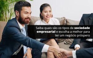 Conheca Agora Os Tipos De Sociedade Empresarial - Razão Contabilidade │ Contabilidade na Bahia