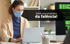 Lei De Falencias E Recuperacao Judicial O Que Voce Precisa Saber Quero Montar Uma Empresa - Razão Contabilidade │ Contabilidade na Bahia