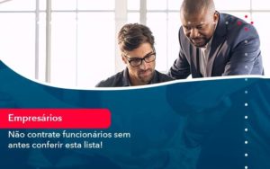 Nao Contrate Funcionarios Sem Antes Conferir Esta Lista 1 Organização Contábil Lawini Blog Contabil Rocha Ltda - Razão Contabilidade │ Contabilidade na Bahia