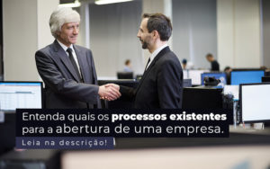 Entenda Quais Os Processos Existentes Para A Abertura De Uma Empresa Post - Razão Contabilidade │ Contabilidade na Bahia