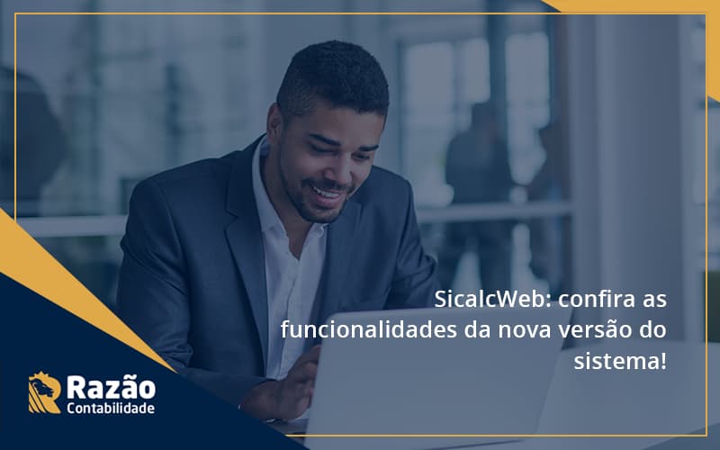 Confira As Funcionalidades Da Nova Versão Do Sistema Razao - Razão Contabilidade │ Contabilidade na Bahia