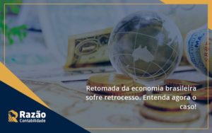 Retomada Da Economia Razao - Razão Contabilidade │ Contabilidade na Bahia