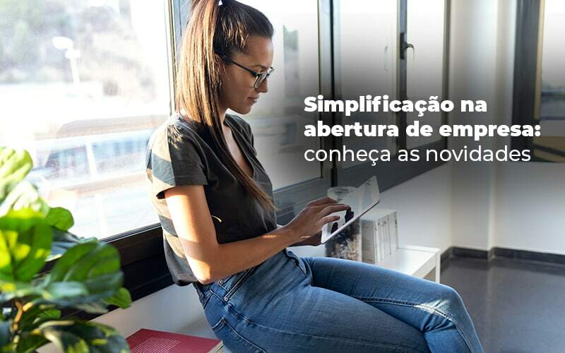 Simplificacao Na Abertura De Empresa Conheca As Novidades Blog - Razão Contabilidade │ Contabilidade na Bahia