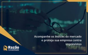 Acompanhe Os Indicativos Marcados E Projetados Razao - Razão Contabilidade │ Contabilidade na Bahia