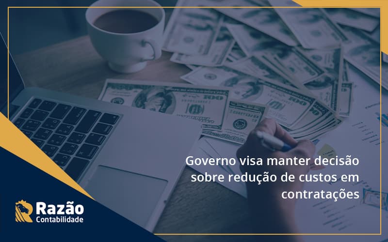 Governo Visa Manter Decisao Sobre Razao - Razão Contabilidade │ Contabilidade na Bahia