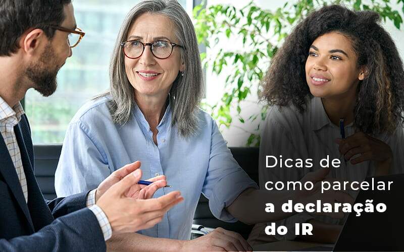 Dicas De Como Parcelar A Declaracao Do Ir Blog - Razão Contabilidade │ Contabilidade na Bahia