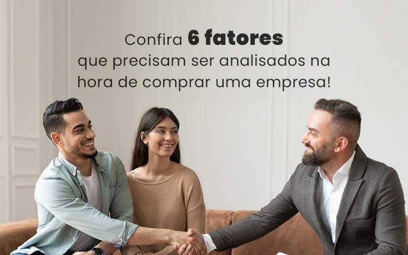 Confira 6 Fatores Que Precisam Ser Analisados Na Hora De Comprar Uma Empresa Blog - Razão Contabilidade │ Contabilidade na Bahia